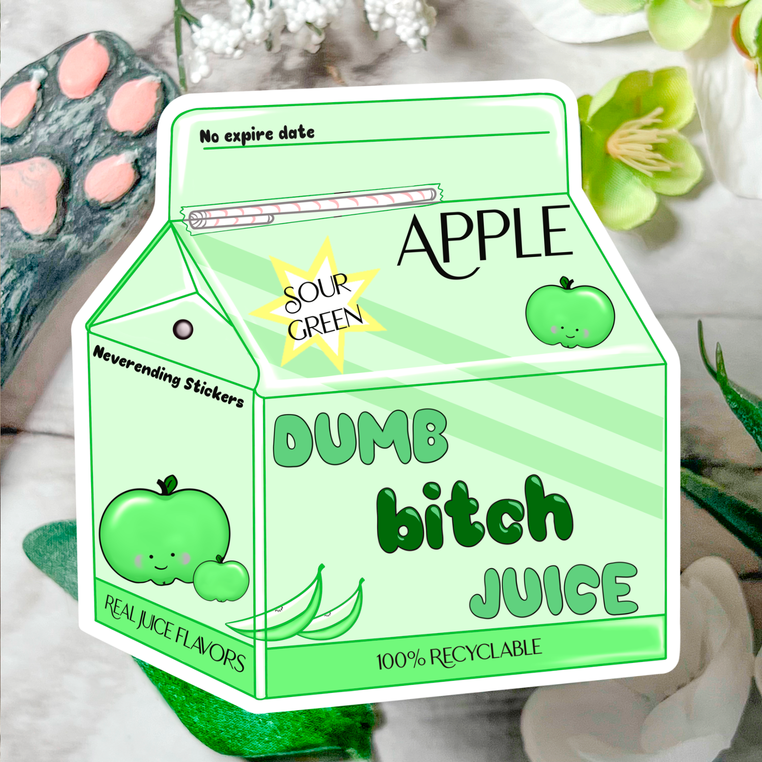 Neverending Stickers - Dumb Bitch Juice - Green Sour Apple Flavor - Vinyl Sticker Or Magnet - 3.2x3.in - Kawaii