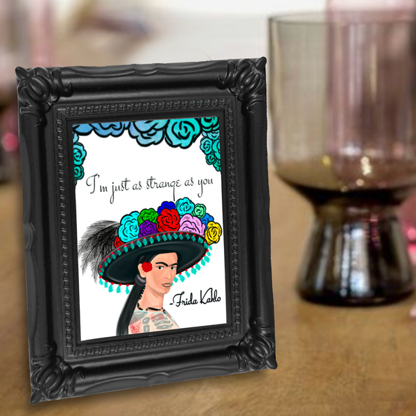 Neverending Stickers - Framed Mini Print - Dia De Los Muertos - Frida Kahlo - “I’m Just As Strange As You” Quote - 4x3.5 in Frame -