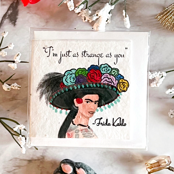 Neverending Stickers - Mini Greeting Card - Wildflower Seeded - Frida Khalo “I’m Just as Strange as You”