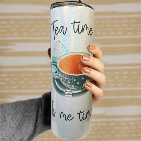Neverending Stickers - 20oz Tumbler - Tea Time Is Me Time - Iridescent Sparkle