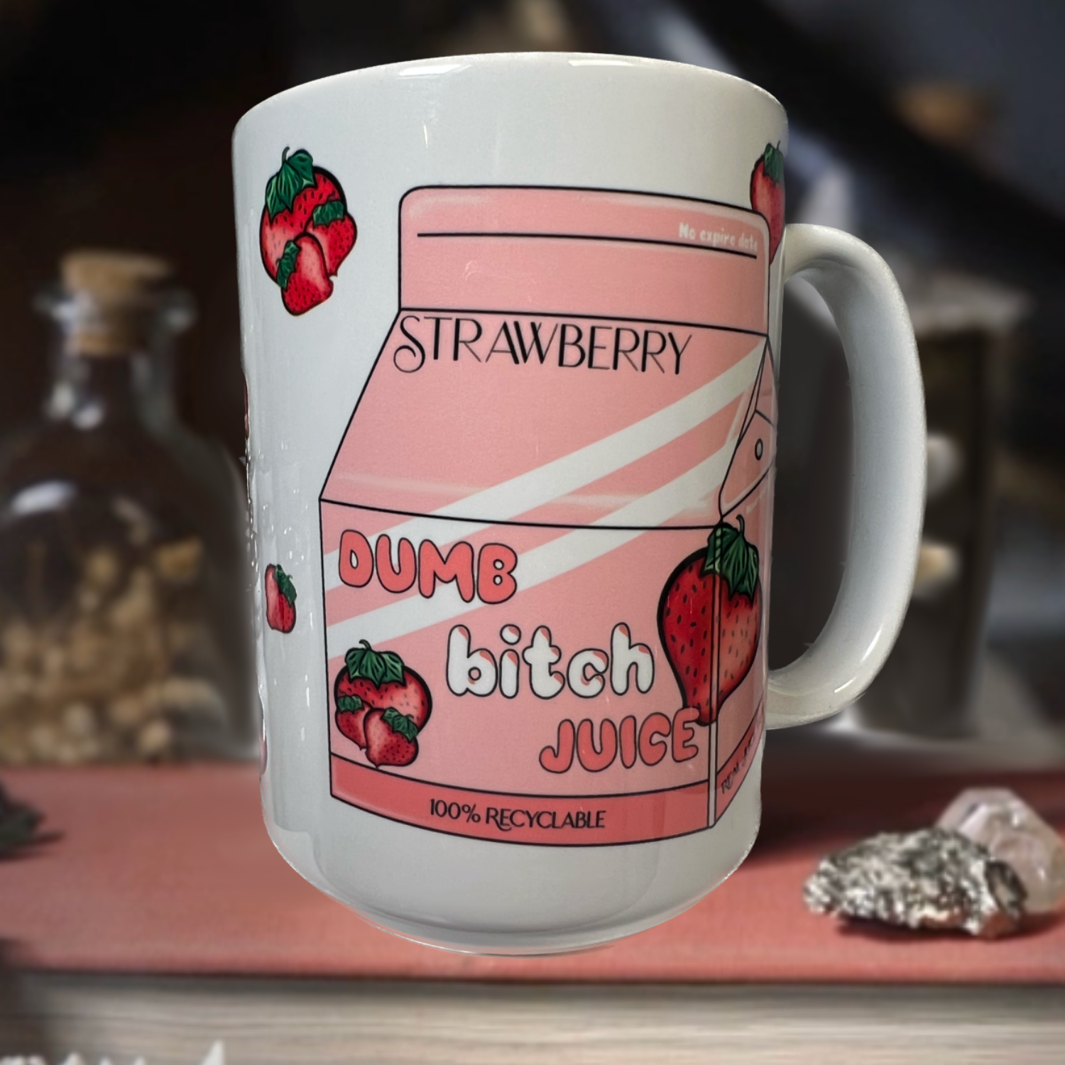 Neverending Stickers - 15oz Ceramic Coffee Mug - Pink Strawberry Dumb Bitch Juice - Kawaii