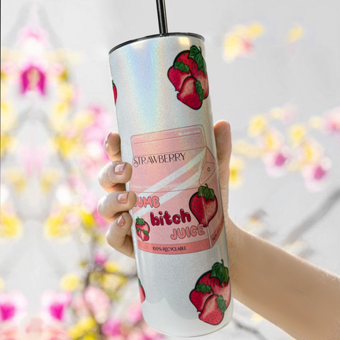 Neverending Stickers - 20oz Tumbler - Pink Strawberry - Dumb Bitch Juice - Kawaii - Iridescent Sparkle