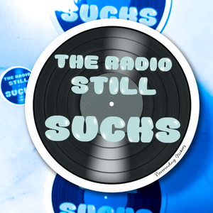 Neverending Stickers - The Radio Still Sucks - Vinyl Record - Vinyl Sticker Or Magnet - 3x3in